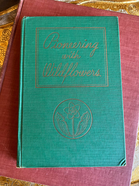 Pioneering with Wildflowers 
©️1933