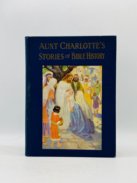 Aunt Charlotte’s Stories of the Bible