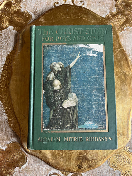 The Christ Story for Boys and Girls
by Abraham Mitrie Rihbany
©️1923