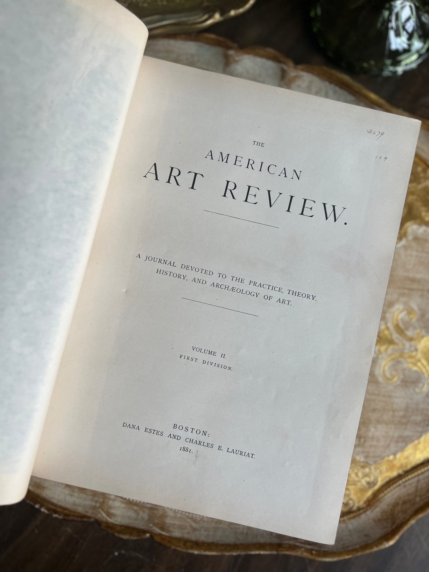 The American Art Review
A Journal Devoted to the Practice, Theory, History, and Archaeology of Art
1880 and 1881
