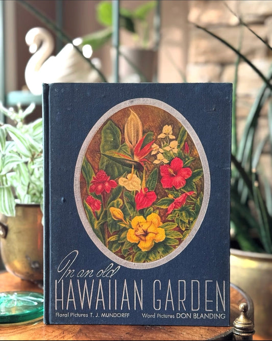 In an Old Hawaiian Garden (signed)
