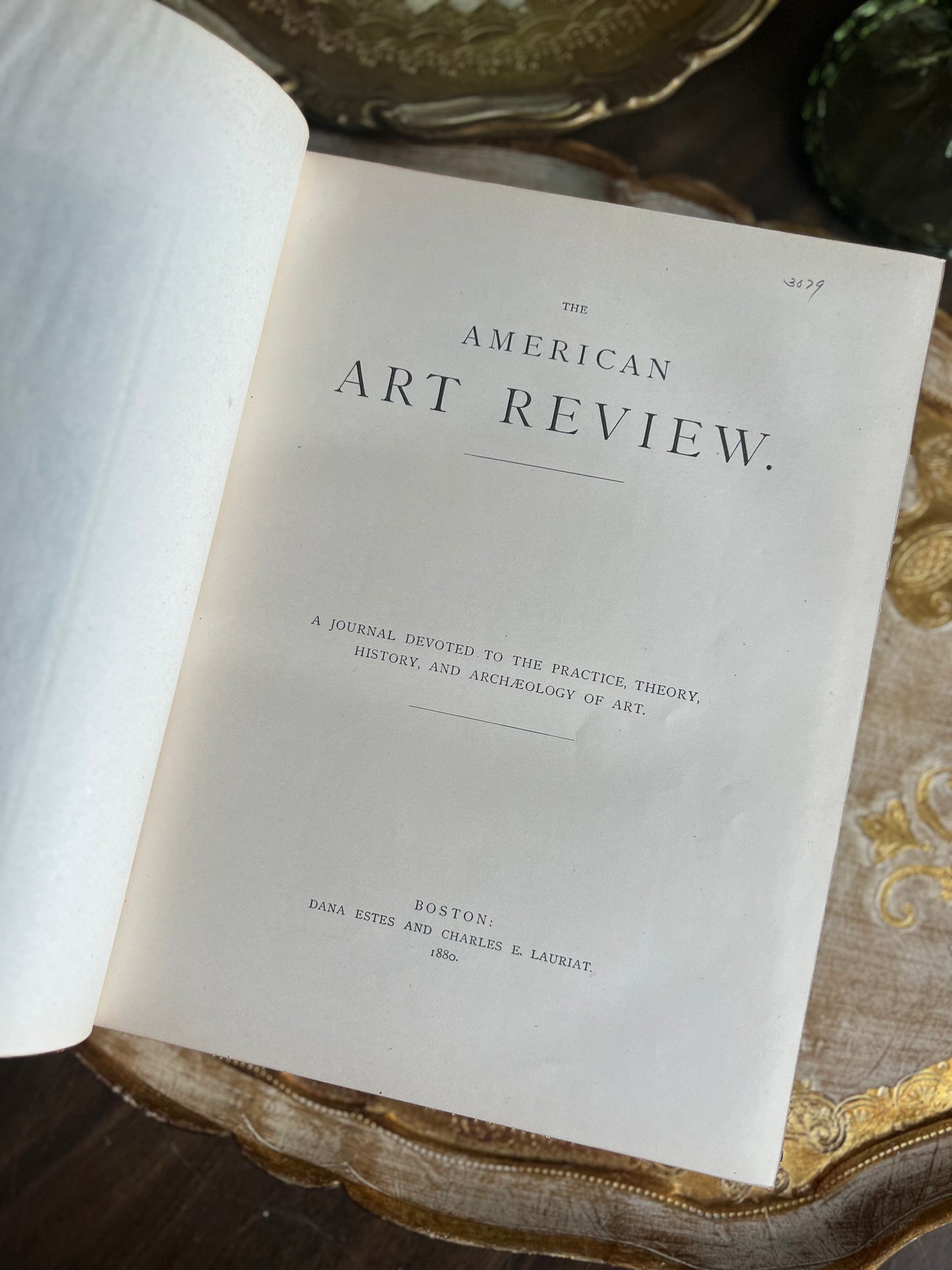 The American Art Review
A Journal Devoted to the Practice, Theory, History, and Archaeology of Art
1880 and 1881