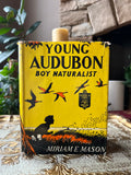 Young Audubon
Boy Naturalist